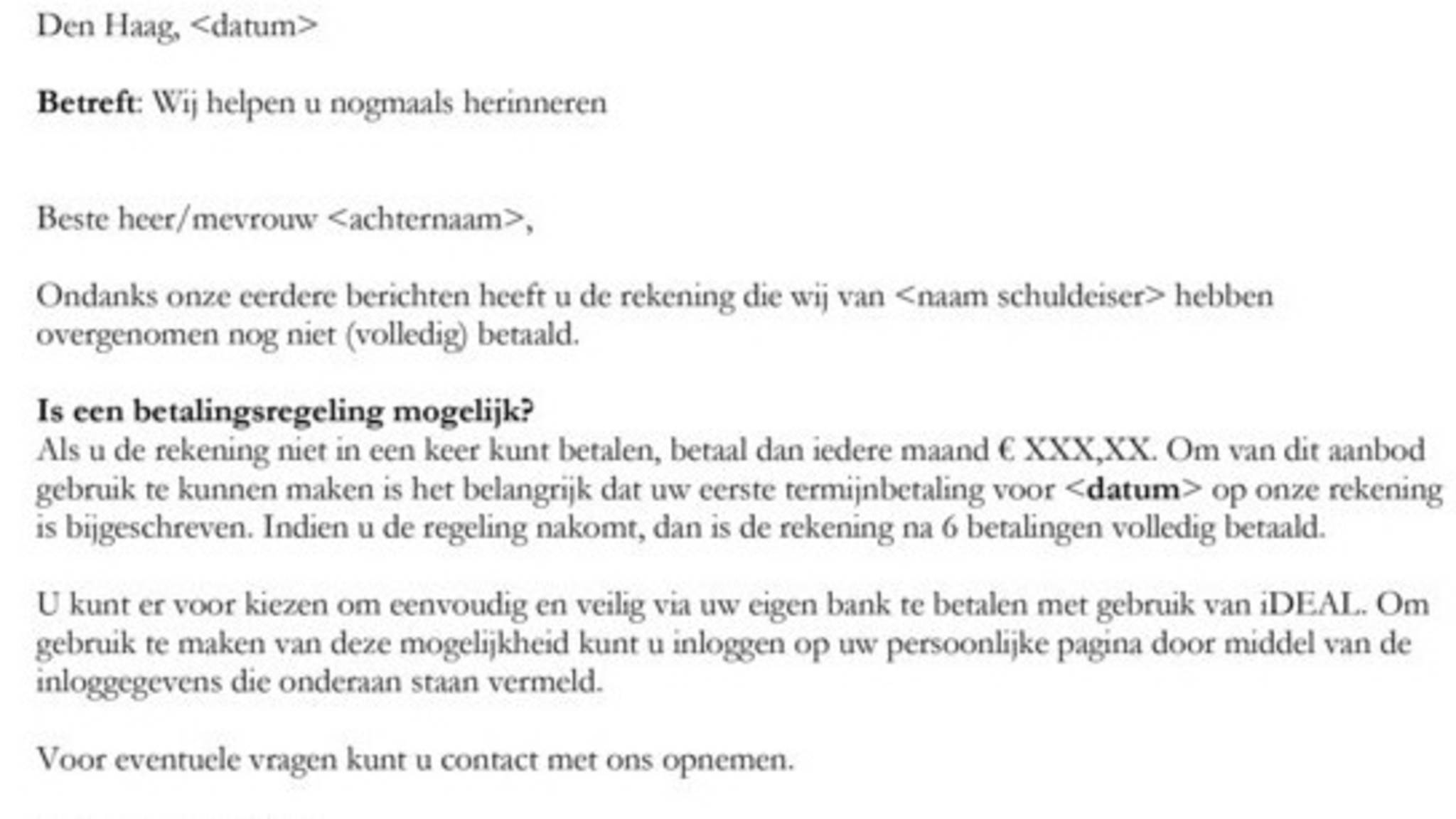 Incassobureau slaat sympathiekere toon aan | NOS